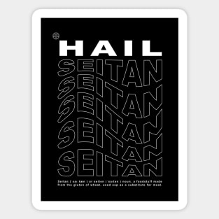 Hail Seitan Magnet